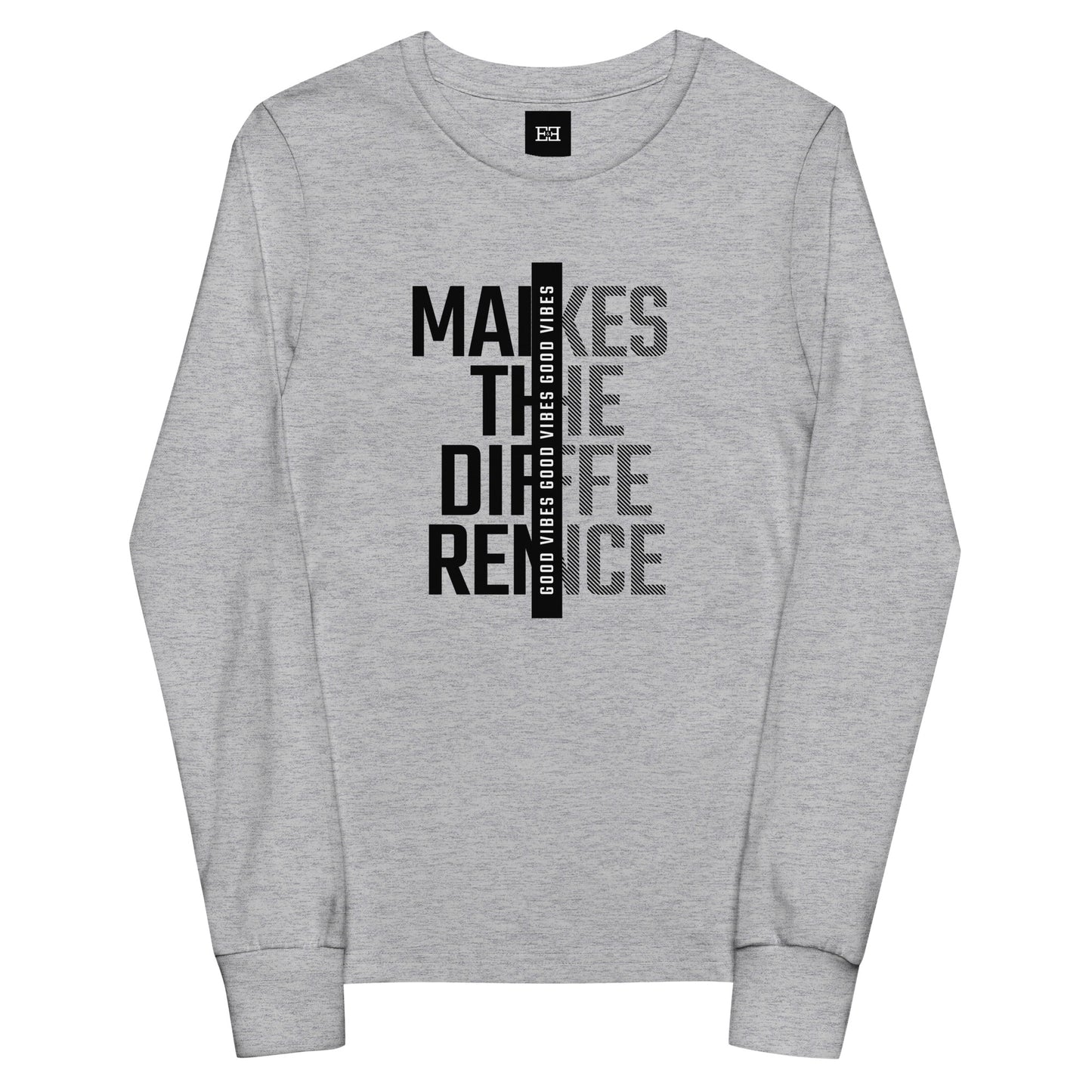 Long sleeve t shirts - Good vibes Makes The Difference