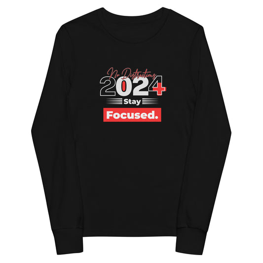 Long sleeve t shirt - Stay Focused