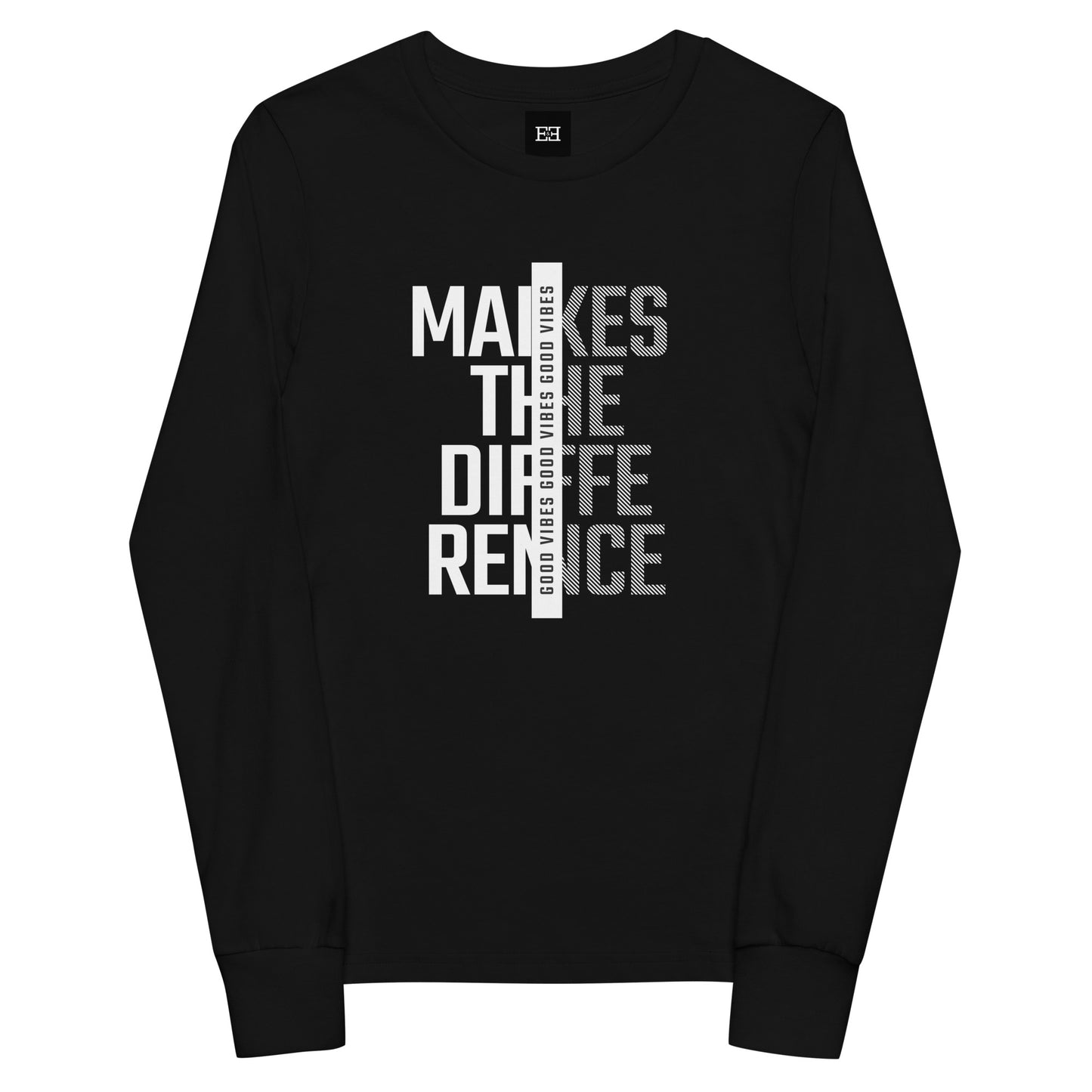 Long sleeve t shirts - Good vibes Makes The Difference