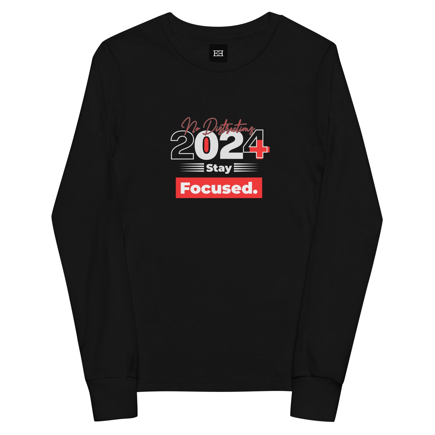 Long sleeve t shirt - Stay Focused