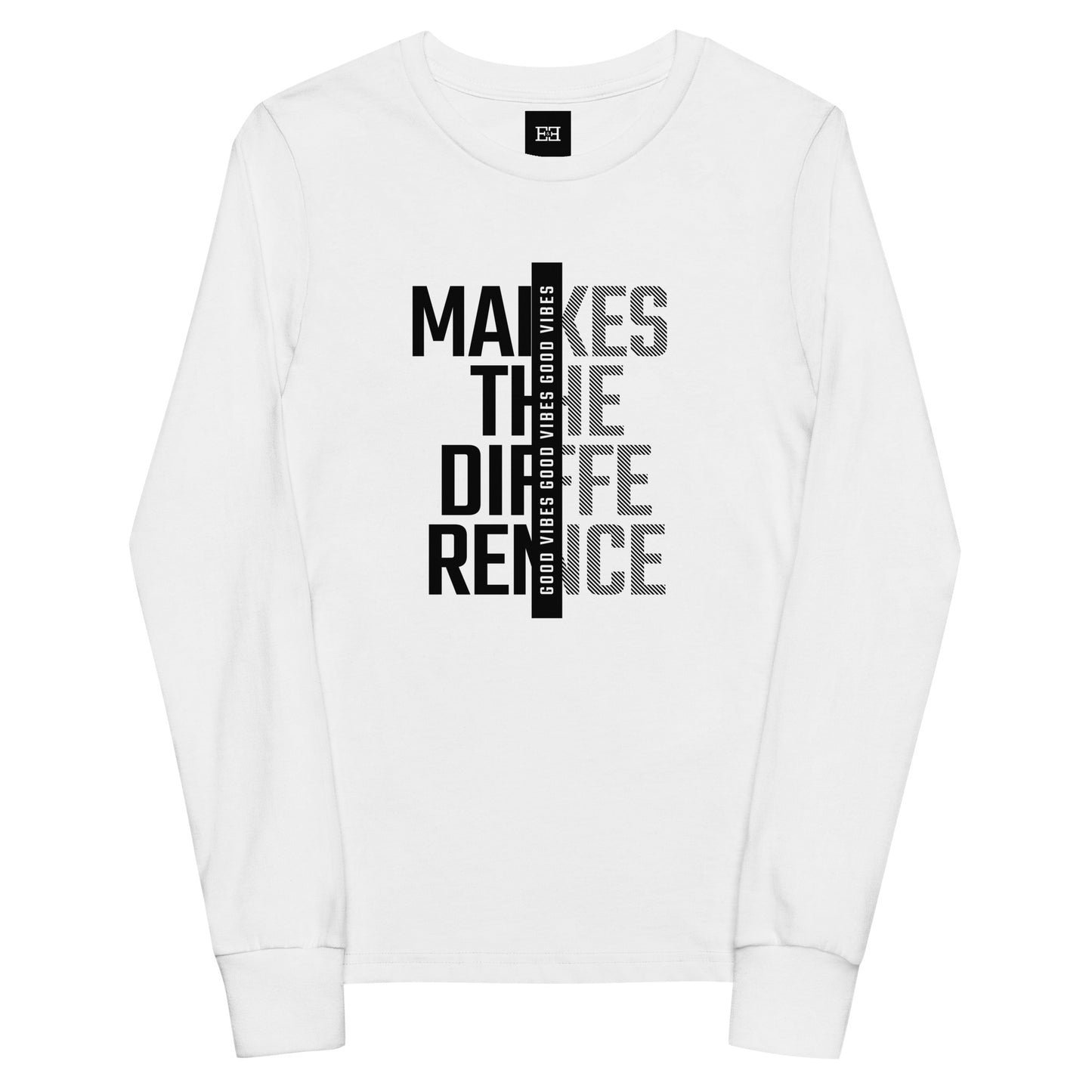 Long sleeve t shirts - Good vibes Makes The Difference